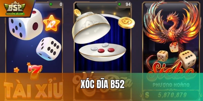 Xóc Đĩa chơi tại cổng game b52game.uk.com